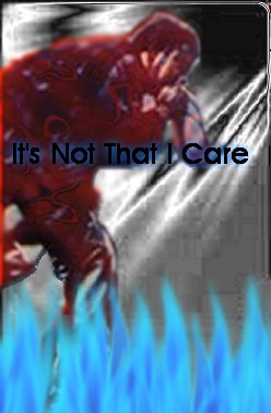 It's Not That I Care